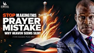 STOP MAKING THIS PRAYER MISTAKE APOSTLE JOSHUA SELMAN