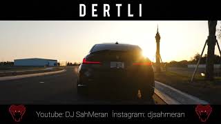 DJ ŞahMeran ft. Bergen - Dertli (Gecem Dertli Günüm Dertli) Resimi