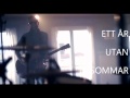 Miniature de la vidéo de la chanson Ett År Utan Sommar