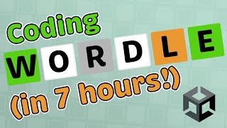 How I Coded Wordle In Unity For Android (In Just 7 Hours!) | Unity Tips, Tutorials and Advice