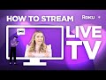 The ultimate guide on how to watch live tv on roku devices