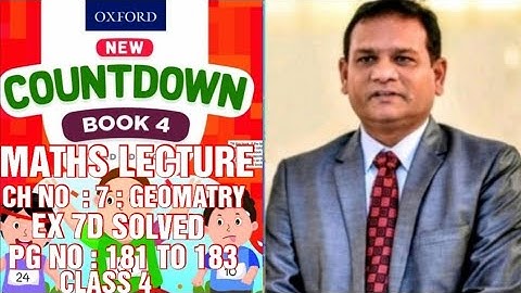 COUNTDOWN BOOK 4, CLASS 4, PG NO : 181 TO 183, CH NO : 7 : GEOMATRY, EX 7D SOLVED. (CAL PAK).