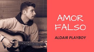 AMOR FALSO - ALDAIR PLAYBOY [cover]