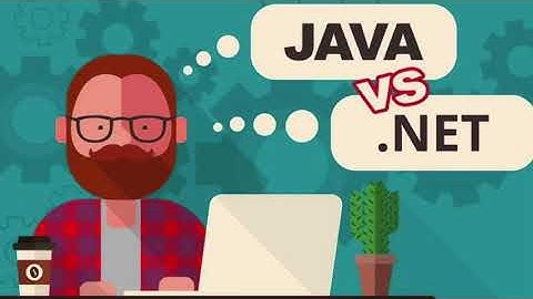 Java vs .NET : Which Is Better For Your Business? Differences between Java and .Net