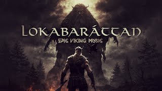 Lokabaráttan - Epic Viking Music (Full Version)