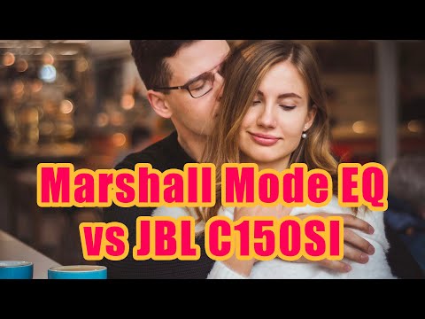 Marshall Mode EQ vs JBL C150SI