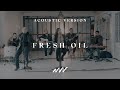 Fresh Oil | Official Acoustic Video | New Wine