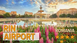 Rin Airport Hotel Review Hotels In Otopeni Romanian Hotels