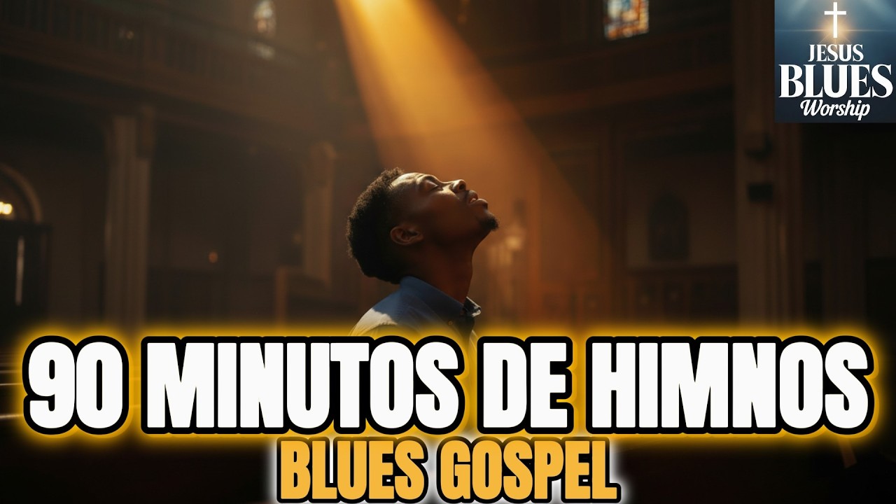 Himnos Para Adorar a Dios | 90 Minutos MIX 🎸🙏 | Jesus & Blues Worship ✝️🔥