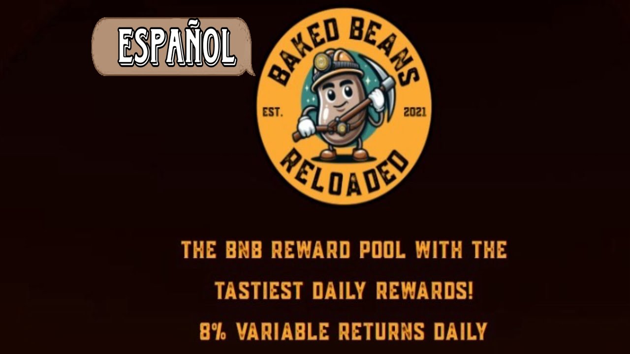 “Gana 8 de Interés en Crypto Mining con Baked Beans Reloaded”en