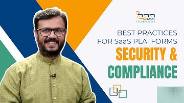 Security and Compliance Best Practices for SaaS Platforms