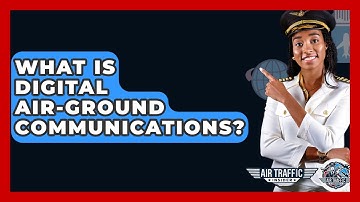 What Is Digital Air-ground Communications? - Air Traffic Insider