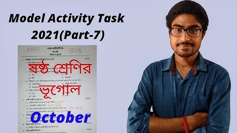 Model Activity Task Class 6 Geography October Part 7 2021 | October Maser Model Activity Task |