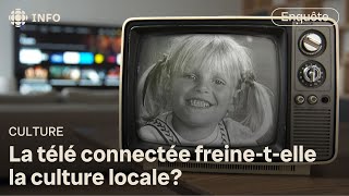 Des télés connectées déconnectées de la culture d’ici | Enquête