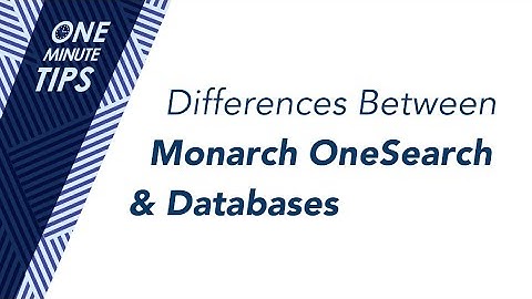 Differences Between Monarch OneSearch & Databases