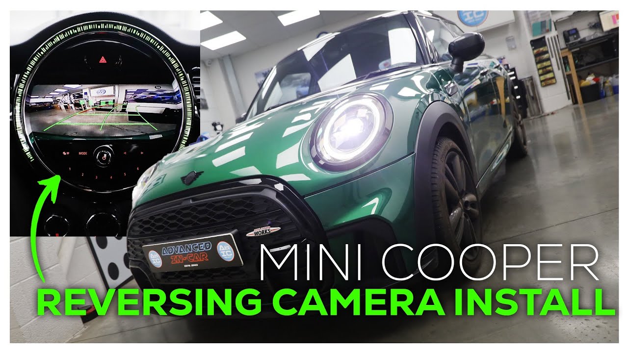Mini Cooper Rear Camera Mini Cooper | Watch Us Install a Reversing Camera (Factory Style ...