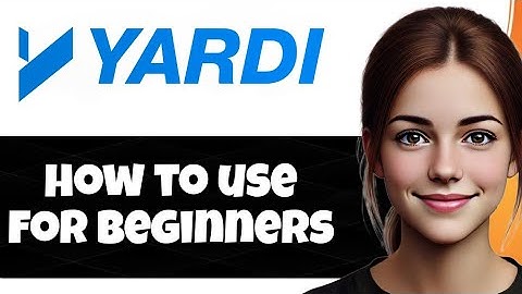 How To Use Yardi Software Demo – Full 2025 Guide for Beginners