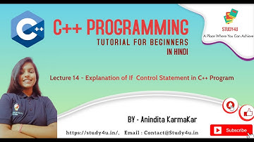 Explanation of If Control Statement in Program | C++ Tutorials | By Anindita Karmakar