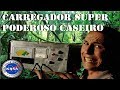 CARREGADOR DE BATERIAS SUPER PODEROSO CASEIRO ULTIMATO - VÍDEO 3