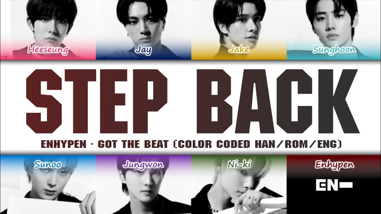 How Would ENHYPEN Sing Step Back by GOT the Beat (Color Coded Han/Rom/Eng)