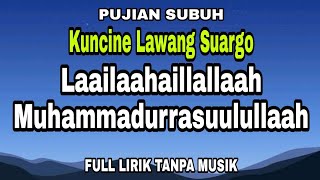 Pujian subuh Kuncine Lawang Suargo Full lirik tanpa musik