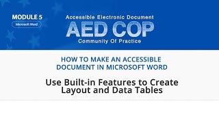 AED CoP: Microsoft Word - Use Built-in Features to Create Layout and Data Tables