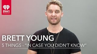 "In Case You Didn't Know" 5 Things with Brett Young | 5 Things