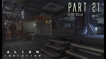 ALIEN ISOLATION | Part 21 (Server Hub Reception) | Cinematic Gameplay Walkthrough