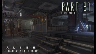 ALIEN ISOLATION | Part 21 (Server Hub Reception) | Cinematic Gameplay Walkthrough