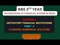 BBS 3RD YEAR//CHAPTER-3//DEPOSITORY FINANCIAL INSTITUTIONS//PART-2//FINANCIAL SYSTEM IN NEPAL