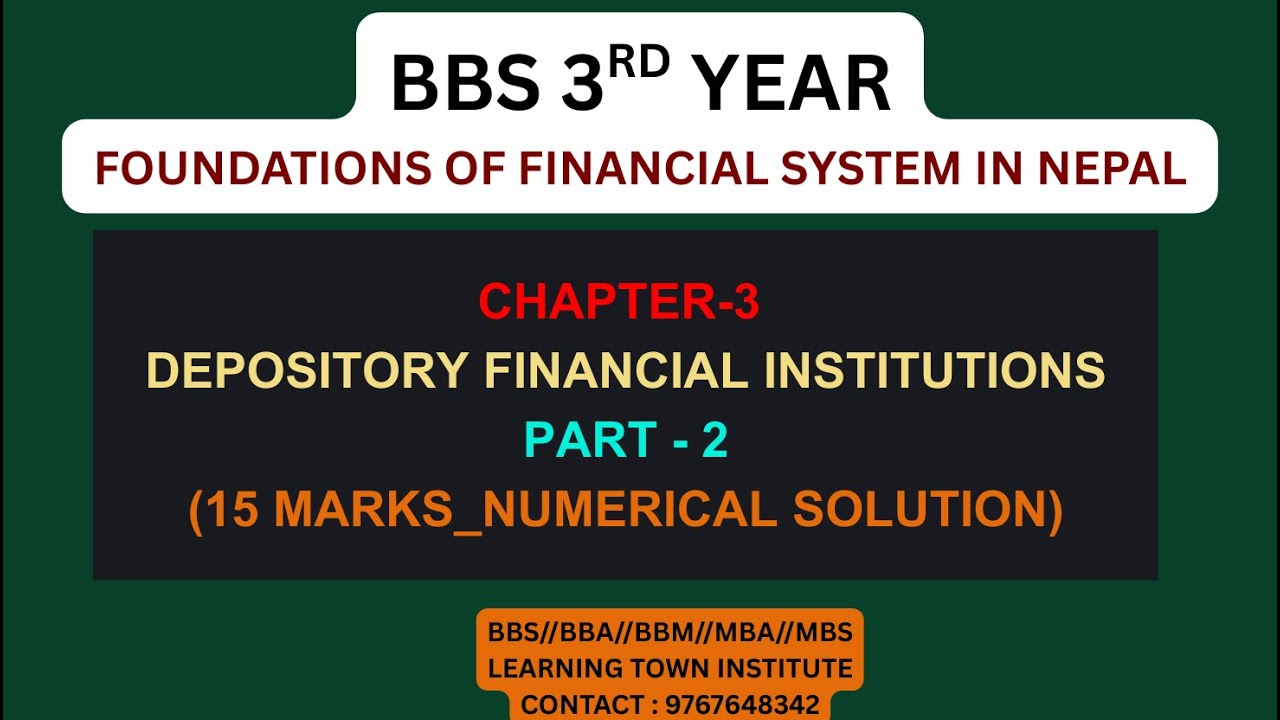 BBS 3RD YEAR//CHAPTER-3//DEPOSITORY FINANCIAL INSTITUTIONS//PART-2//FINANCIAL SYSTEM IN NEPAL