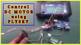 How to control DC Motor using FLYSKY + ARDUINO.
