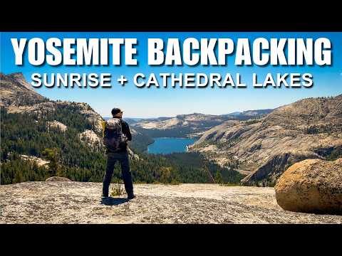 Solo Backpacking in Yosemite: Sunrise + Cathedral Lakes