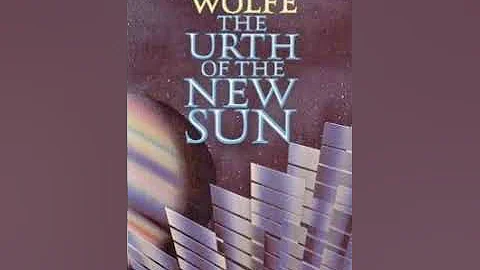 The Urth of the New Sun (Roy Avers) Part 1