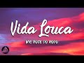 MC Poze do Rodo - Vida Louca (Lyrics/Letra)