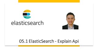 05.1 ElasticSearch - Explain Api