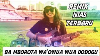 Lagu Nias Keren √√ Ba Mborota Waowua-Wua Dodogu √√ Remix Nias Tik Tok