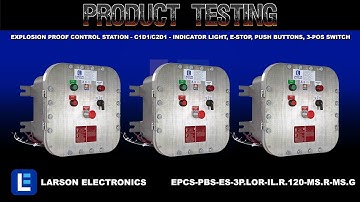 Explosion Proof Control Station - C1D1/C2D1 - Indicator Light, E-stop, Push Buttons, 3-Pos Switch