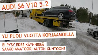 Audi S6 V10 5.2 - Ei pysy käynnissä, kuukausia korjaamolla, saako amatööri auton kuntoon?