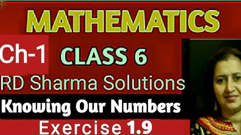 Rd Sharma Class 6 Exercise 1.9 Solutions | Knowing Our Numbers | Chapter 1 Maths | page no 1.31