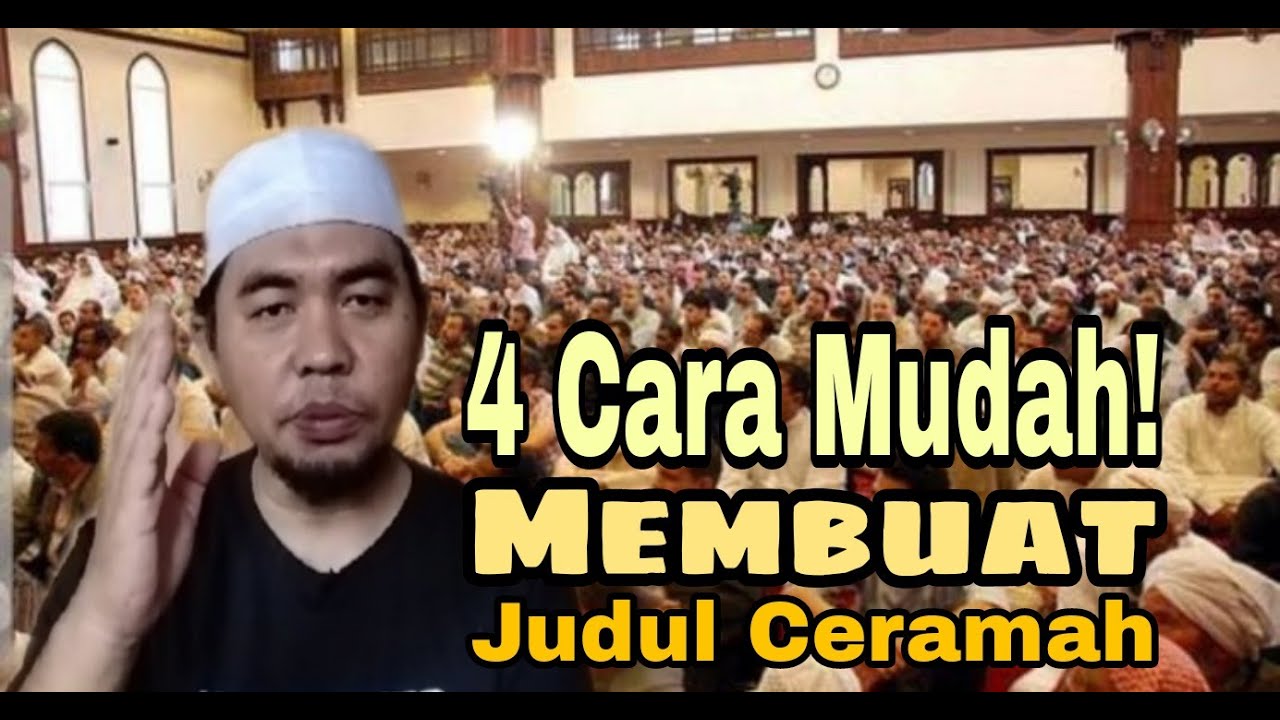 52. 4 Cara Mudah Membuat Judul Ceramah - YouTube