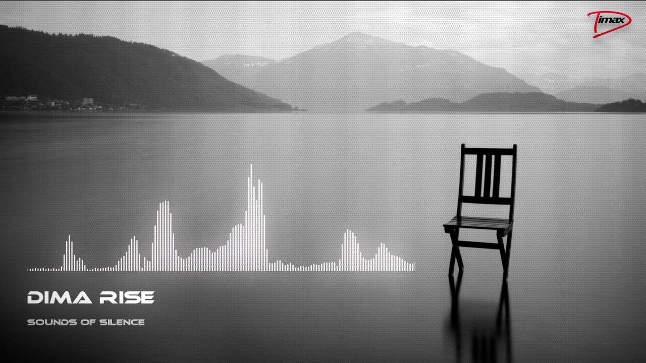 Dima Rise - Sounds Of Silence (Original Mix)