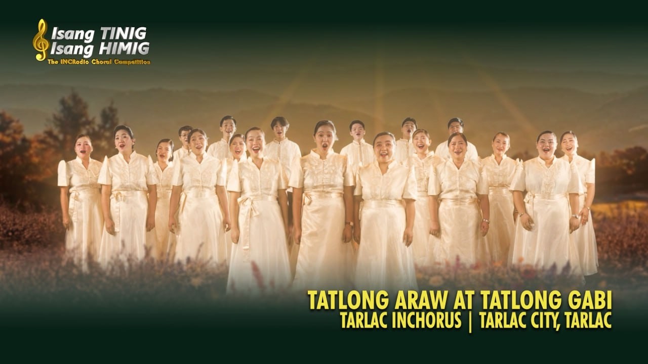 Tarlac City | Tarlac City INChorus | Tatlong Araw at Tatlong Gabi