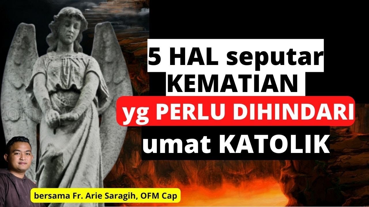 5 HAL SEPUTAR KEMATIAN yang PERLU DIHINDARI UMAT KATOLIK / TRADISI GEREJA MENDOAKAN ARWAH