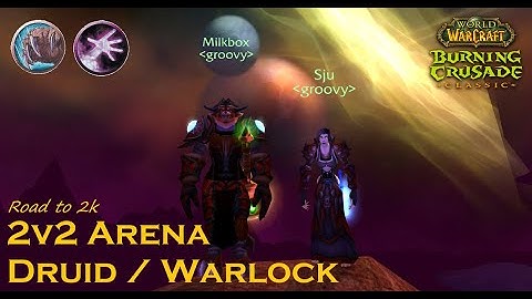 TBC Classic 2v2 Arena - Druid & Warlock | Road to 2k (3/3)
