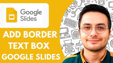 How to Add Border to Text Box in Google Slides - 2025 (Easy Guide)