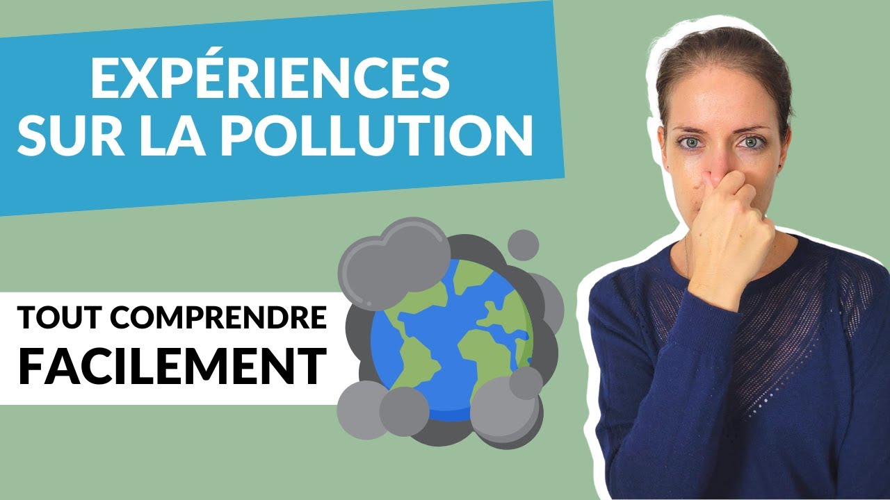 Expériences sur la pollution : tout comprendre facilement - YouTube