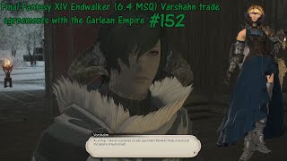 Final Fantasy XIV Endwalker (6.4 MSQ) Varshahn trade agreements with the Garlean Empire #152