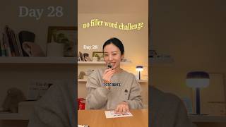 Day 28 Cutting The Video When I Use A Filler Word Things A Korean Girl Finds Chic