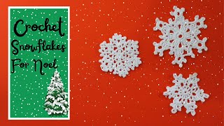Crochet Snowflakes With Three Different Way / Christmas Ornaments